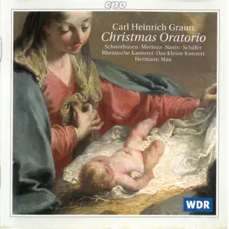 Graun: Weihnachtsoratorium by Das Kleine Konzert, Hermann Max, Markus Schäfer, Ingrid Schmithüsen, Lena Susanne Norin, Rheinische Kantorei & Klaus Mertens album reviews, ratings, credits