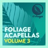 Foliage Acapellas Volume 3