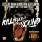Kill That Sound (feat. Sweetie Irie & Killa P) - Single