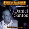 Serie Inmortales: Daniel Santos y Sus Amigos, 2006
