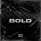 Bold - Wi$e Mike lyrics