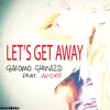 Let's Get Away (feat. André) - Single album lyrics, reviews, download