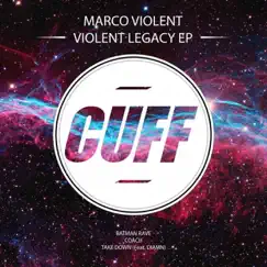 Violent Legacy - Single by Marco Violent album reviews, ratings, credits