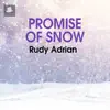 Promise of Snow - Single album lyrics, reviews, download