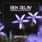 I Never Felt so Right (Radio Mix) - Ben Delay lyrics