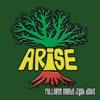 Arise