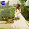 Aliali Raja Jema - Single album lyrics, reviews, download