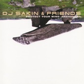 DJ Sakin & Friends - Protect Your Mind (Braveheart)