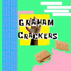 Graham Crackers - EP - Denyah Graham Crackers - EP - Denyah