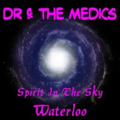 Spirit in the Sky - Single by Doctor & The Medics album reviews, ratings, credits
