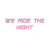 We Ride the Night song lyrics