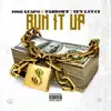 Run It Up (feat. Takeoff & YFN Lucci) - Single album lyrics, reviews, download