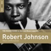 Rough Guide To Robert Johnson