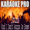 Drunk (And I Don't Wanna Go Home) (Originally Performed by Elle King and Miranda Lambert) [Karaoke] - Single