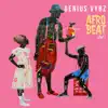 Afrobeat, Vol. 1 - EP album lyrics, reviews, download