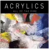 All of the Fire - EP album lyrics, reviews, download