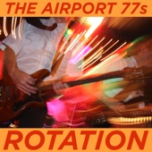 The Airport 77s - Girl of My Dreams