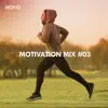 Motivation Mix, Vol. 03 album lyrics, reviews, download