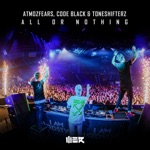 Atmozfears, Code Black & Toneshifterz - All Or Nothing
