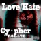 Love/Hate - Cy-Pher lyrics