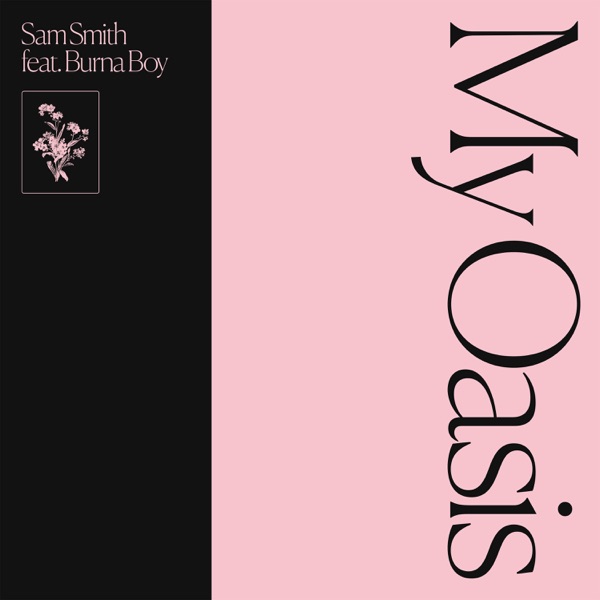 Sam Smith / Burna Boy - My Oasis
