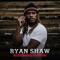 Get Home (feat. Robert Randolph) - Ryan Shaw lyrics