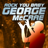 Rock You Baby - George McCrae