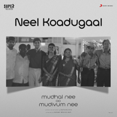 Neel Koadugaal (An Ode to Time) [From "Mudhal Nee Mudivum Nee"] - Darbuka Siva, Bombay S. Jayashri & Dima El Sayed
