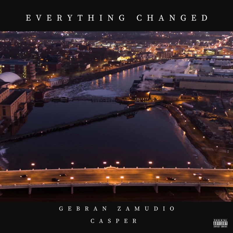 everything-changed-feat-casper-gebran-zamudio-shazam