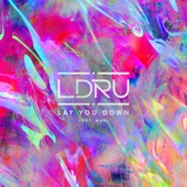 L D R U - Lay You Down (feat. Muki)