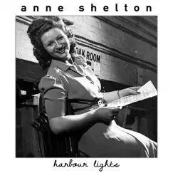 Harbour Lights by Anne Shelton album reviews, ratings, credits