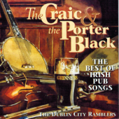 The Craic and the Porter Black (The Best of Irish Pub Songs) - The Dublin City Ramblers