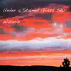 Under a Stained Glass Sky - Single album lyrics, reviews, download