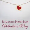 Stream & download Romantic Piano Jazz: Valentine's Day - Slow Instrumental Background