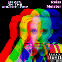 Reiss Meister - Dizzy on the Dancefloor artwork