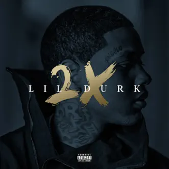 Lil Durk 2X (Deluxe) by Lil Durk album reviews, ratings, credits