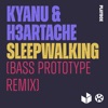 Sleepwalking (Bass Prototype Remix) - Single