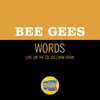 Stream & download Words (Live On The Ed Sullivan Show, March 17, 1968) - Single