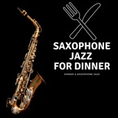 Saxophone Jazz for Dinner artwork