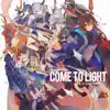Come to Light (Arknights Soundtrack) [feat. Casey Lee Williams] - Single album lyrics, reviews, download