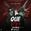 Que Viva la Calle - Single album lyrics, reviews, download