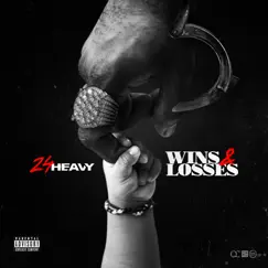 Wins & Losses - Single by 24Heavy album reviews, ratings, credits