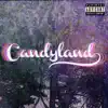 Candyland album lyrics, reviews, download