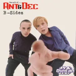 B Sides by PJ & Duncan & Ant & Dec album reviews, ratings, credits