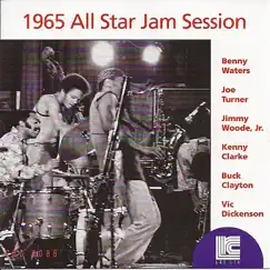1965 All Star Jam Session by Benny Waters, Joe Turner, Jimmy Woode, Jr., Kenny Clarke, Buck Clayton & Vic Dickenson album reviews, ratings, credits