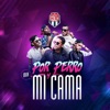 Mi Cama / Por Perro (Remix) - Single