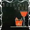 Cocktail Hour album lyrics, reviews, download
