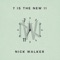 7 Is the New 11 - Nick Walker lyrics