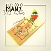 Too Many Kids - EP artwork