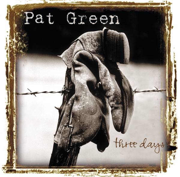 Pat Green - We've All Got Our Reasons